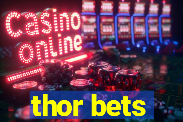 thor bets