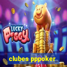 clubes pppoker