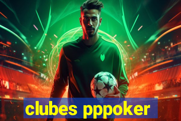 clubes pppoker