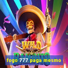 fogo 777 paga mesmo