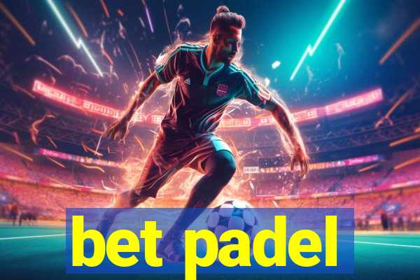 bet padel