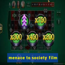 menace to society film