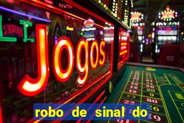 robo de sinal do fortune tiger