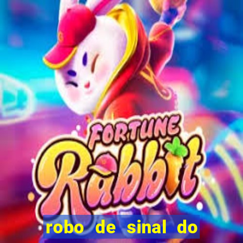 robo de sinal do fortune tiger