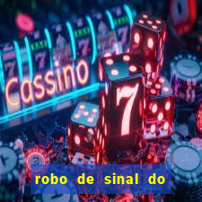 robo de sinal do fortune tiger