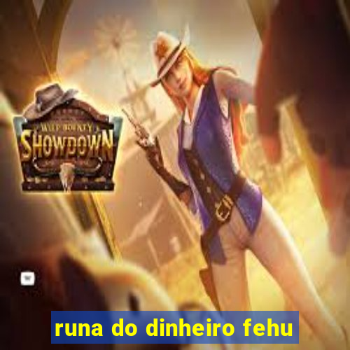 runa do dinheiro fehu