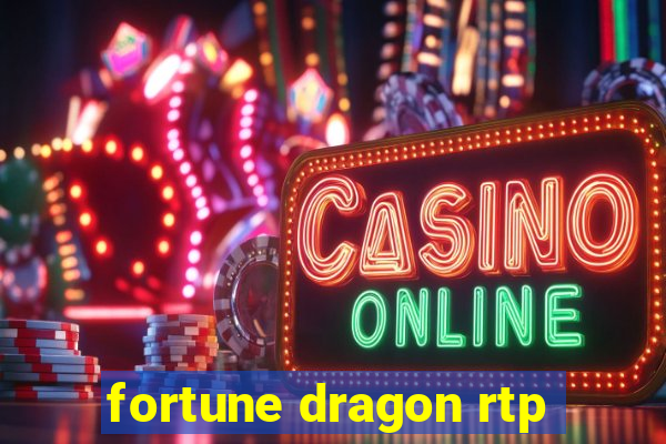 fortune dragon rtp