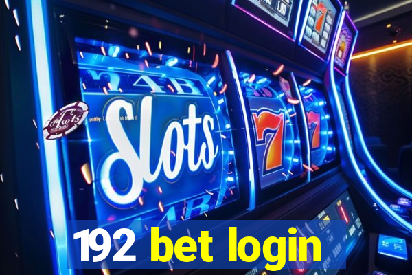 192 bet login