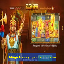 bingo frenzy: ganhe dinheiro