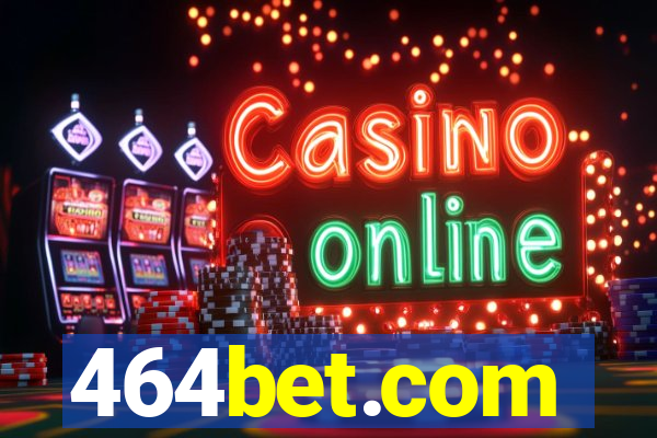 464bet.com