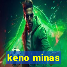 keno minas