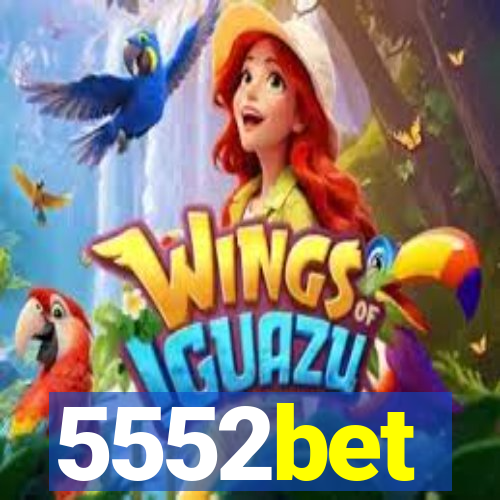 5552bet