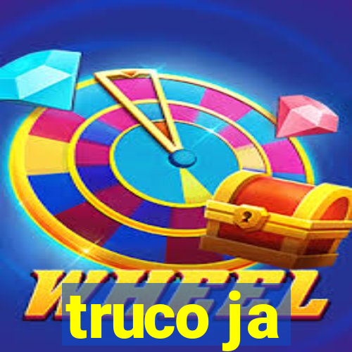 truco ja