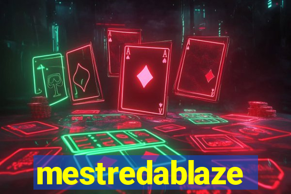 mestredablaze