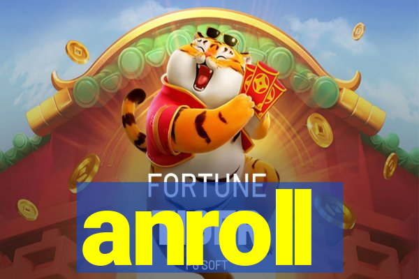 anroll