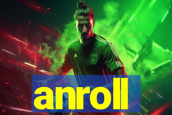 anroll