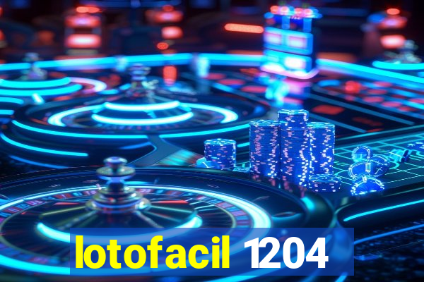 lotofacil 1204