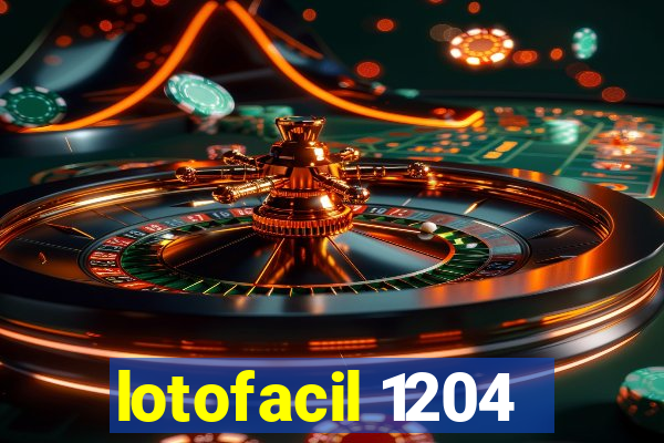 lotofacil 1204