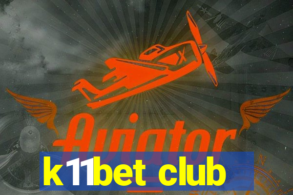 k11bet club