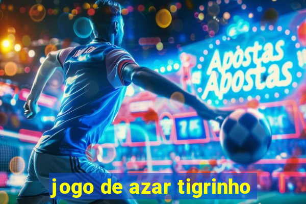 jogo de azar tigrinho