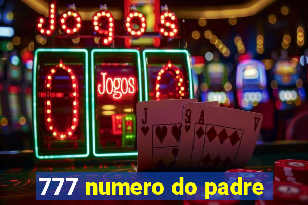 777 numero do padre