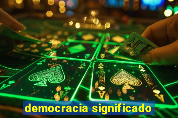 democracia significado