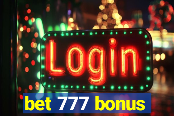 bet 777 bonus