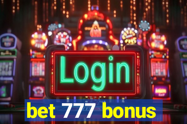 bet 777 bonus