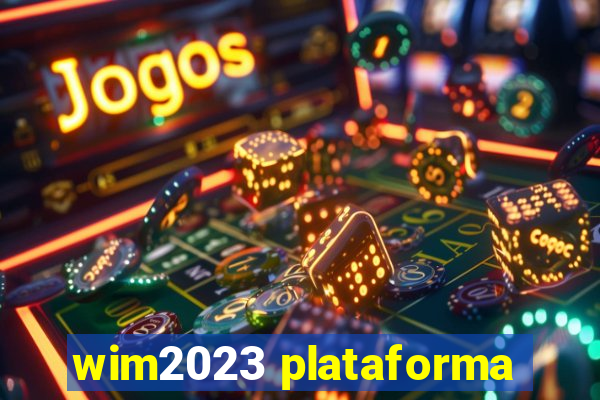 wim2023 plataforma