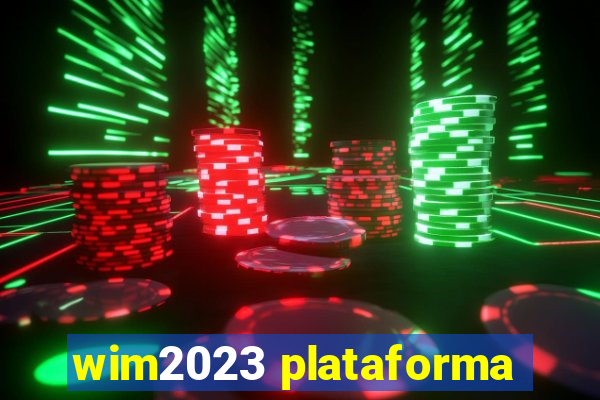 wim2023 plataforma