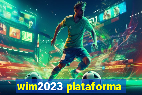 wim2023 plataforma