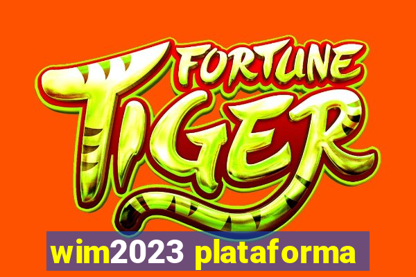 wim2023 plataforma