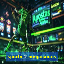 sportv 2 megacanais