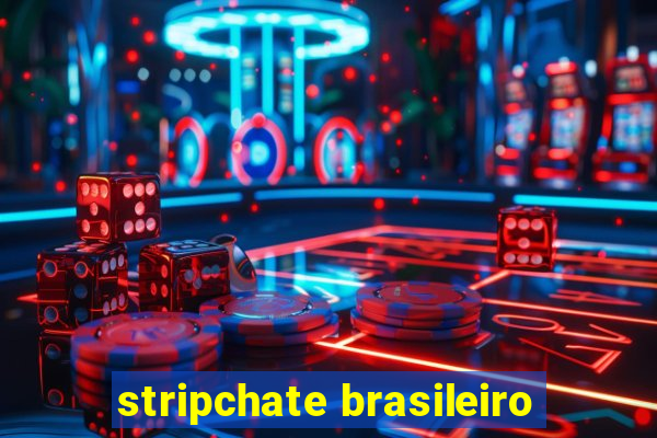 stripchate brasileiro