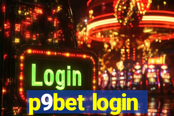 p9bet login