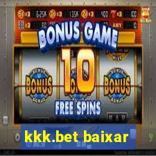 kkk.bet baixar