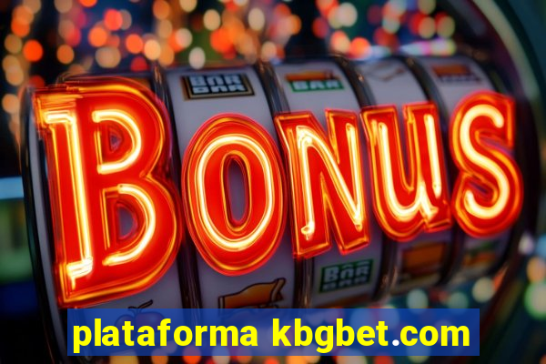 plataforma kbgbet.com