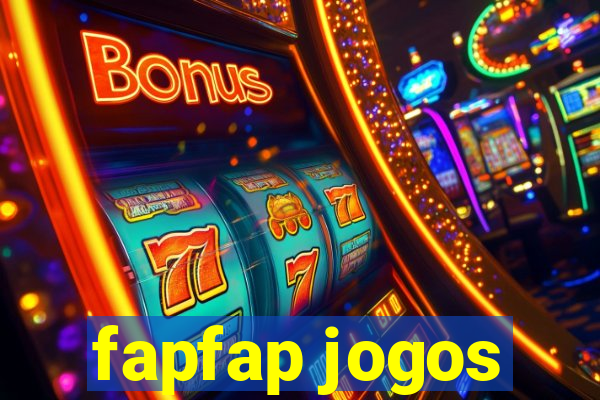 fapfap jogos