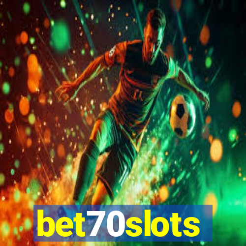 bet70slots