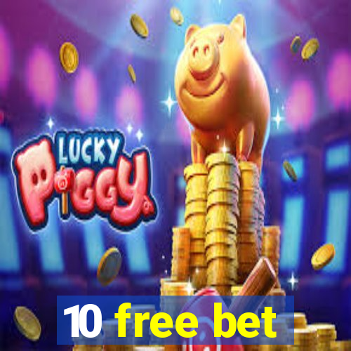 10 free bet