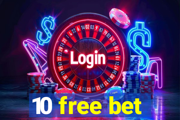 10 free bet