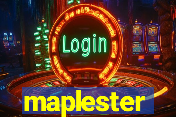 maplester