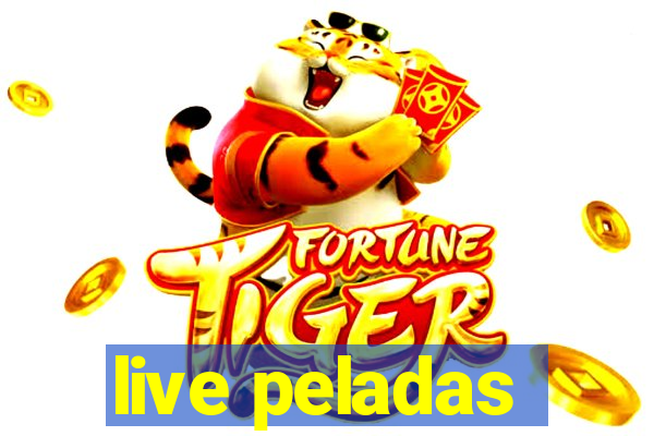 live peladas