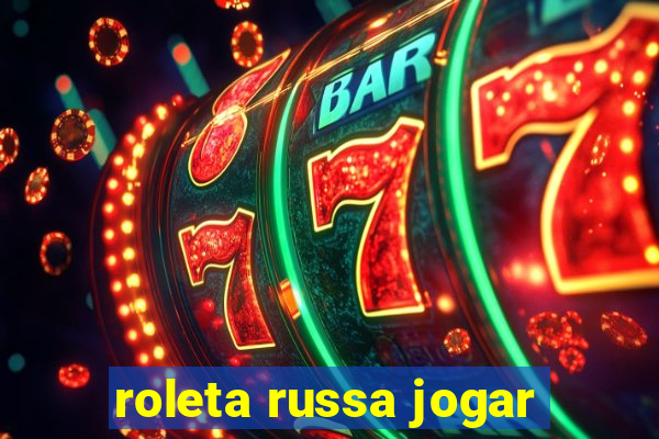 roleta russa jogar