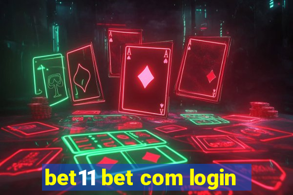 bet11 bet com login