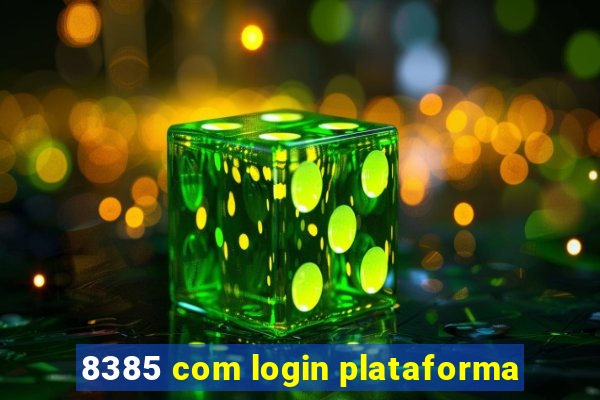 8385 com login plataforma