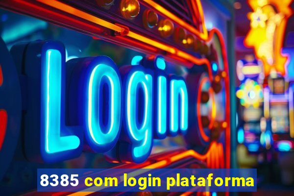 8385 com login plataforma