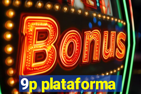 9p plataforma