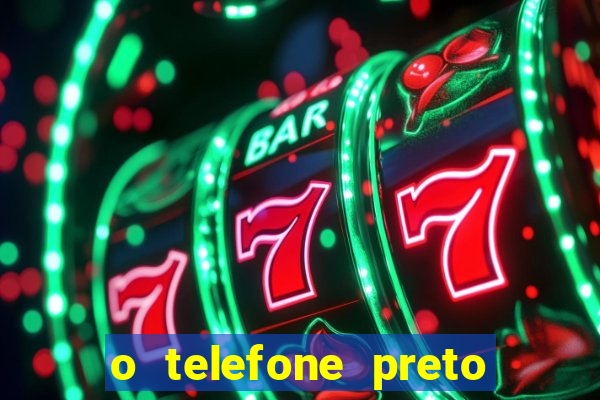 o telefone preto torrent magnet