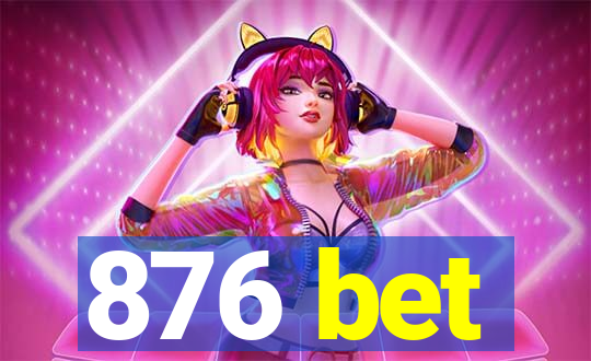 876 bet